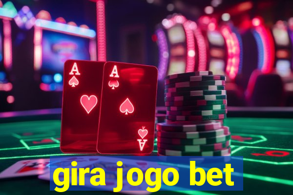 gira jogo bet